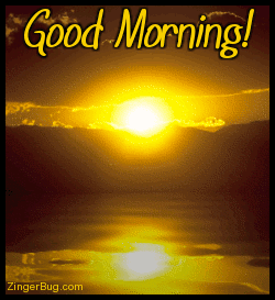 good_morning_reflecting_sunrise.gif
