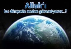 Allahı neden görmüyoruz.jpg