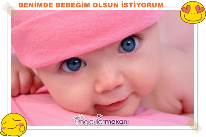 benimde bebeğim olsun istiyorum.jpg