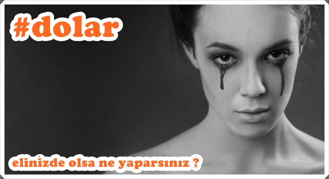 elinizde olsa ne yaparsiniz.jpg