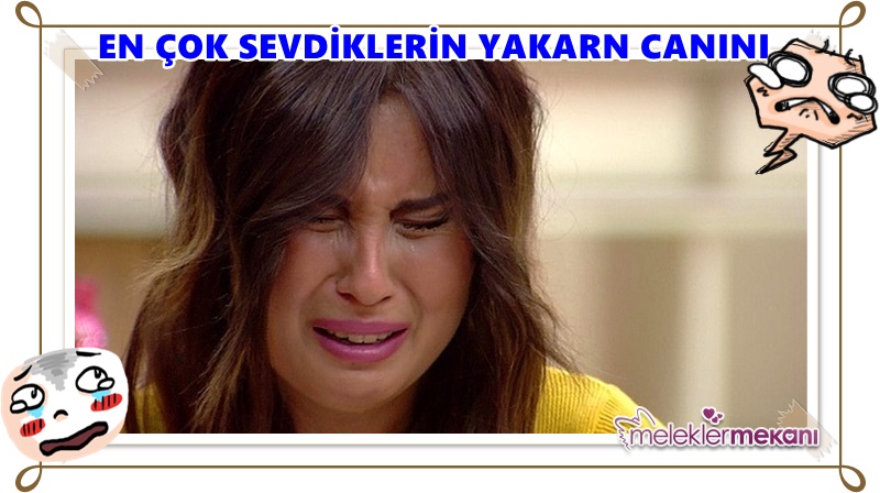 en çok sevdiklerin yakar canını.jpg