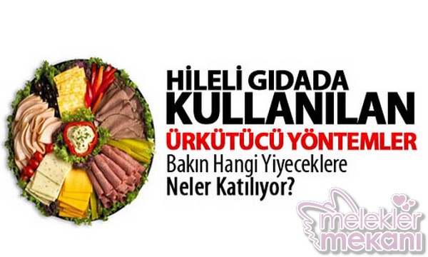 gıdalara yapılan hileler.jpg