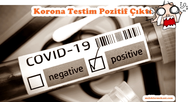 korona testim pozitif çıktı.jpg