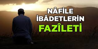 nafile ibadetler.jpg