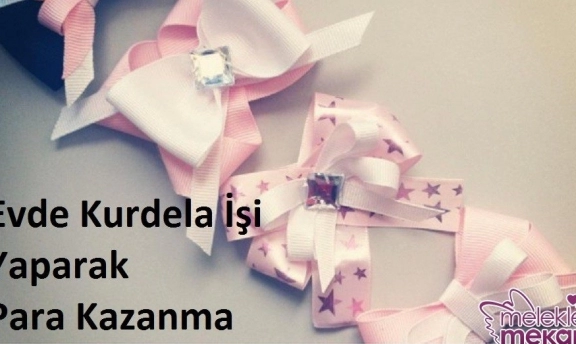 Evde Kurdele İşi Nasıl Yapılır İlgililere Ek Gelir Sağlayacağı Bir İş