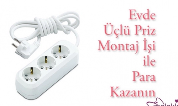 Evde Üçlü Priz Montajından Para Kazanmak
